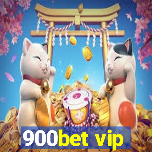 900bet vip